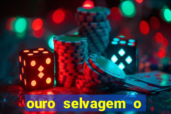 ouro selvagem o que aconteceu na vida real